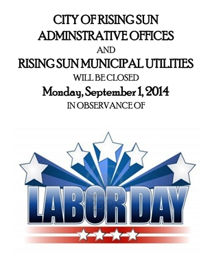 City of Rising Sun and Municipal Utility Offices Closed 09/01/14
